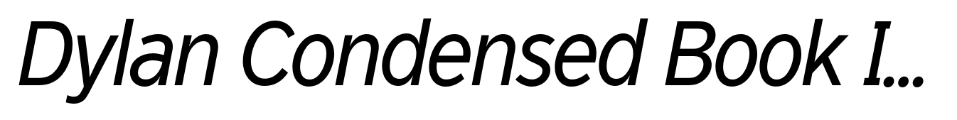 Dylan Condensed Book Italic